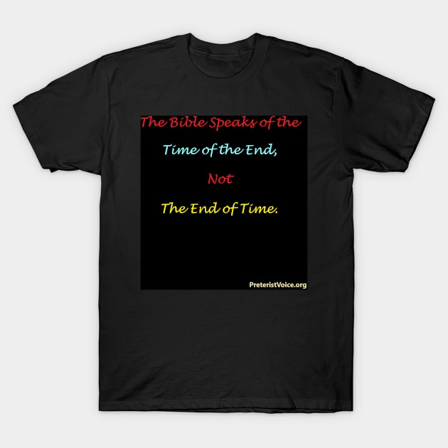 Time of the End - In Black T-Shirt by Dynamic Dialectic Gear
